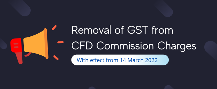 New Update Removal of GST on CFD